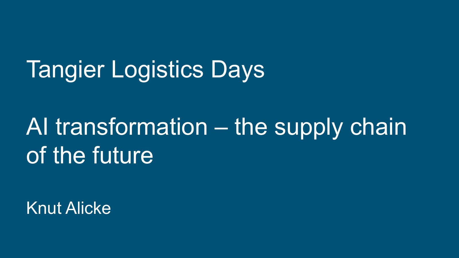 Title slide: Tangier Logistics Days, AI transformation, the supply chain of the future